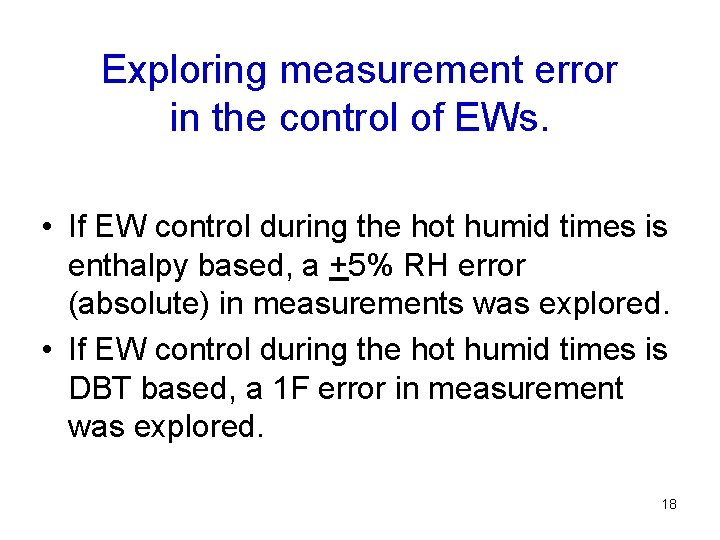 Exploring measurement error in the control of EWs. • If EW control during the