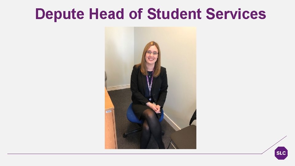 Depute Head of Student Services 