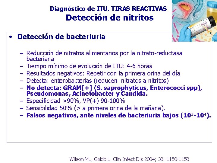 Diagnóstico de ITU. TIRAS REACTIVAS Detección de nitritos • Detección de bacteriuria – Reducción