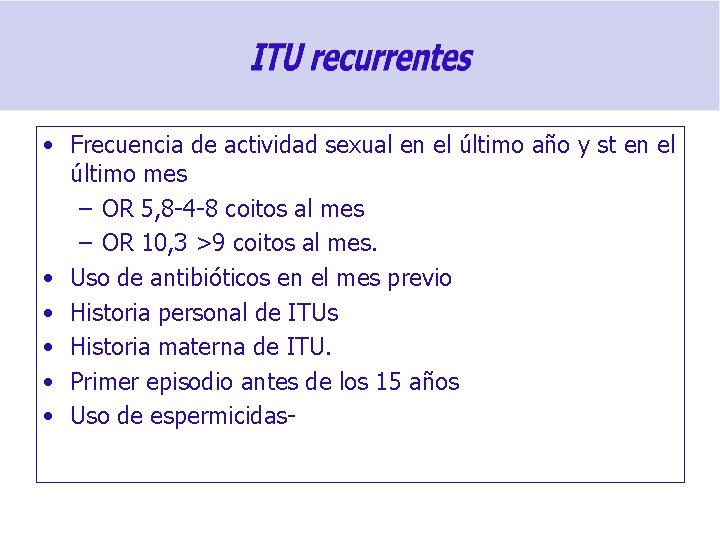  • Frecuencia de actividad sexual en el último año y st en el