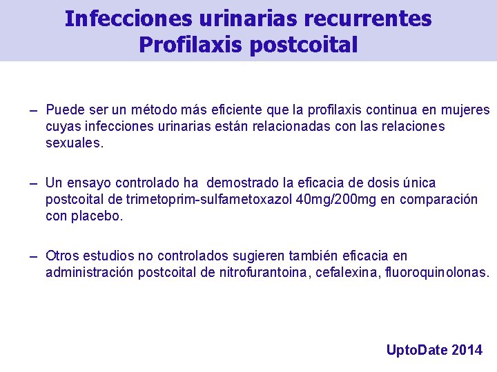 Infecciones urinarias recurrentes Profilaxis postcoital – Puede ser un método más eficiente que la