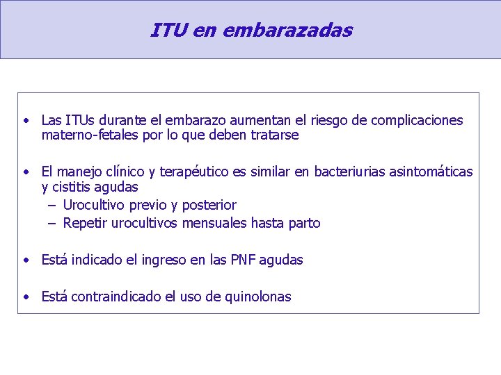 ITU en embarazadas • Las ITUs durante el embarazo aumentan el riesgo de complicaciones