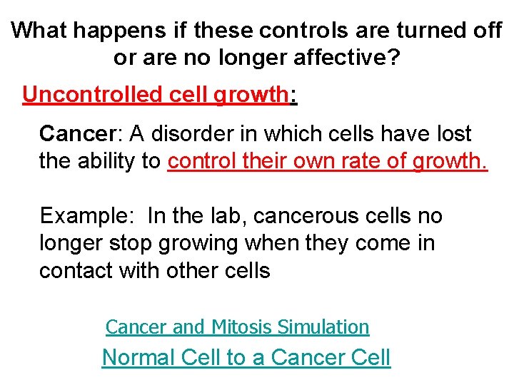 What happens if these controls are turned off or are no longer affective? Uncontrolled