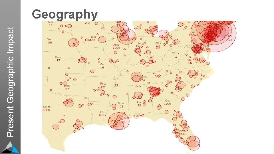 Present Geographic Impact Geography More info about the challenges in Italy: https: //medium. com/@tomaspueyo/coronavirus-