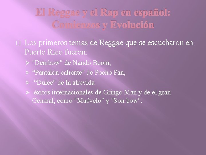 El Reggae y el Rap en español: Comienzos y Evolución � Los primeros temas El Reggae y el Rap en español: Comienzos y Evolución � Los primeros temas