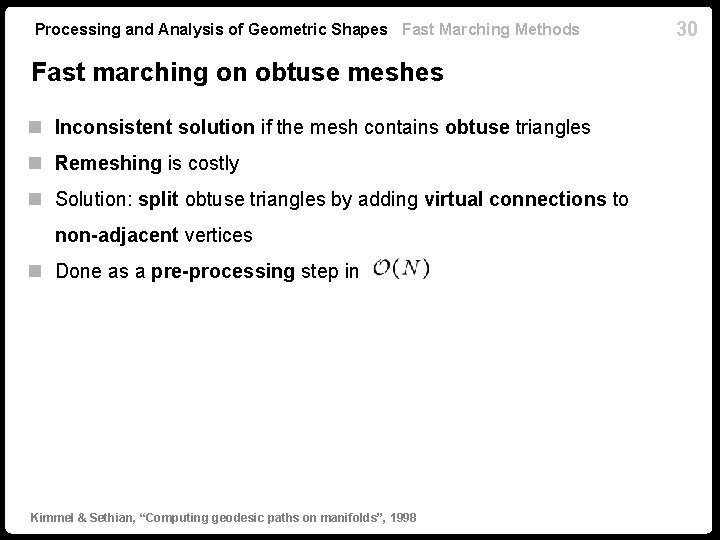 Processing and Analysis of Geometric Shapes Fast Marching Methods Fast marching on obtuse meshes