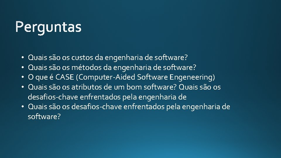 Quais são os custos da engenharia de software? Quais são os métodos da engenharia