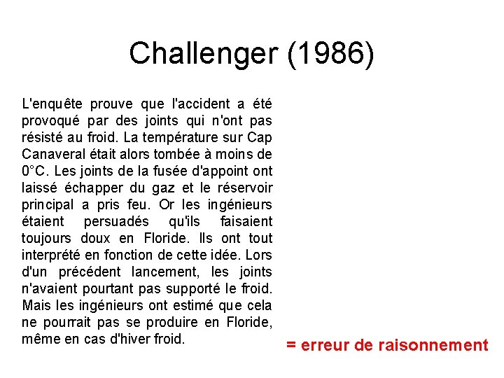 Challenger (1986) L'enquête prouve que l'accident a été provoqué par des joints qui n'ont
