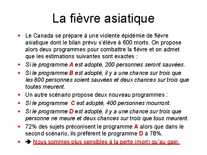 La fièvre asiatique § Le Canada se prépare à une violente épidémie de fièvre