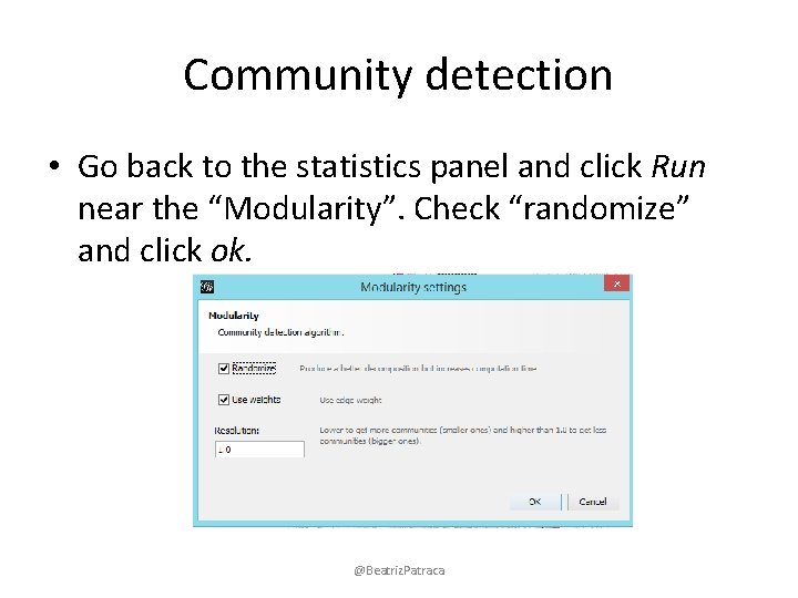 Community detection • Go back to the statistics panel and click Run near the