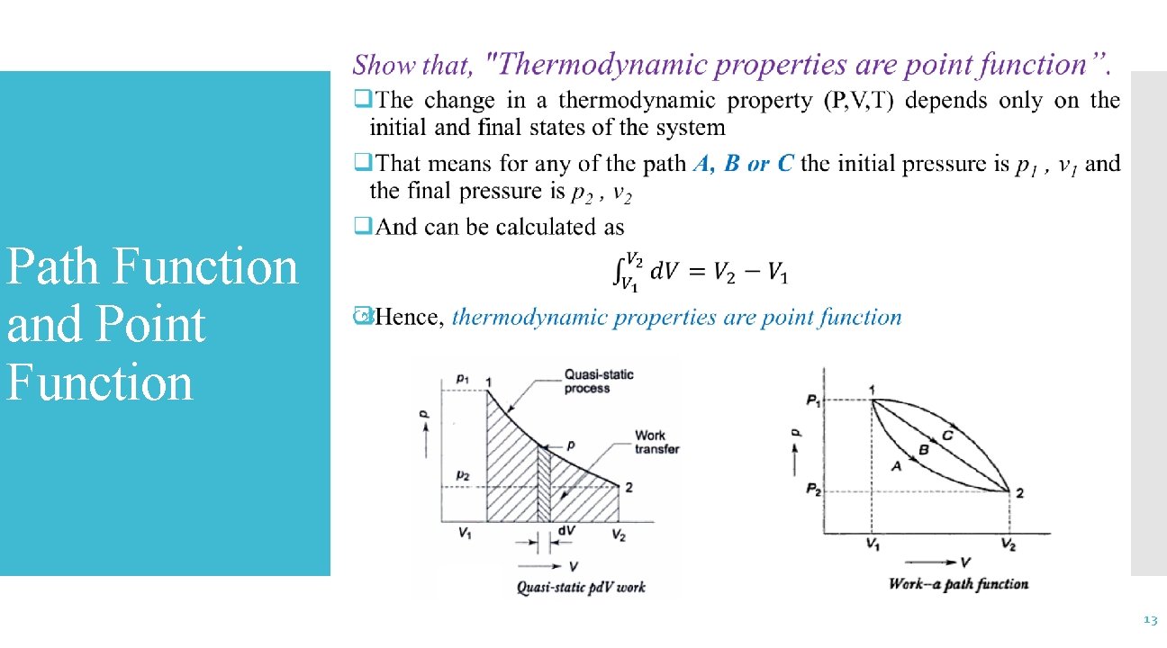 Path Function and Point Function 13 