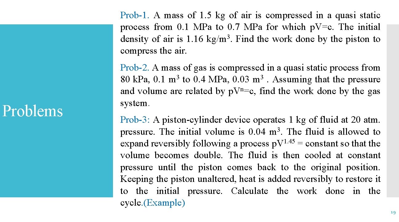 Prob-1. A mass of 1. 5 kg of air is compressed in a quasi