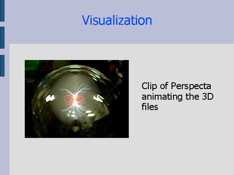 Visualization Clip of Perspecta animating the 3 D files 