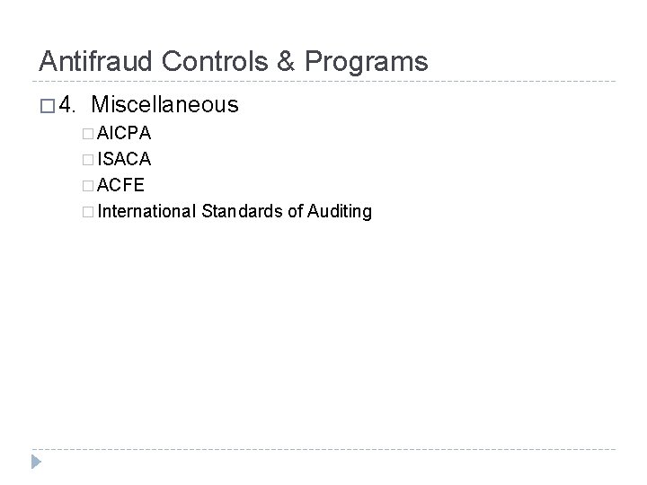 Antifraud Controls & Programs � 4. Miscellaneous � AICPA � ISACA � ACFE �