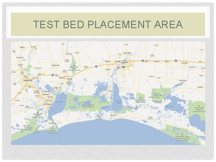 TEST BED PLACEMENT AREA 