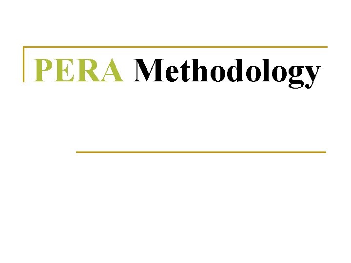 PERA Methodology 