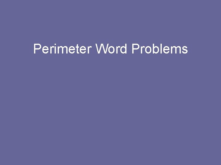 Perimeter Word Problems 