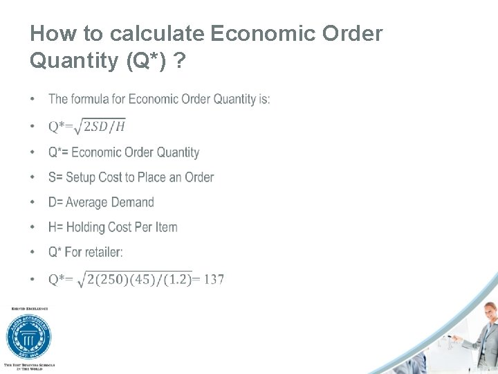 How to calculate Economic Order Quantity (Q*) ? • 