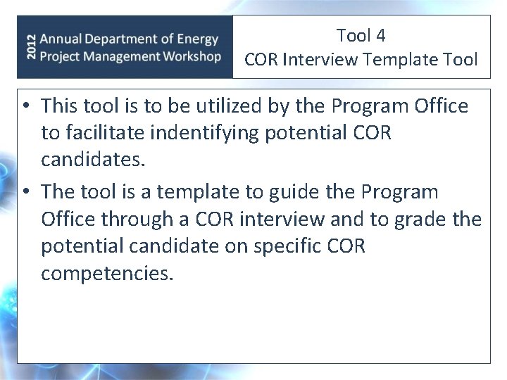 Tool 4 COR Interview Template Tool • This tool is to be utilized by