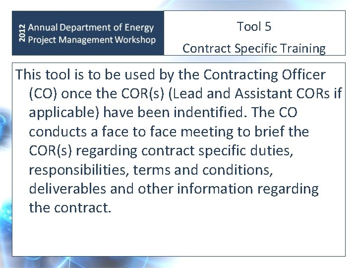 Tool 5 Contract Specific Training This tool is to be used by the Contracting