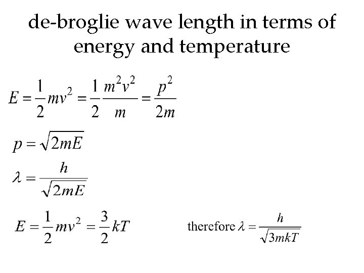 de-broglie wave length in terms of energy and temperature 