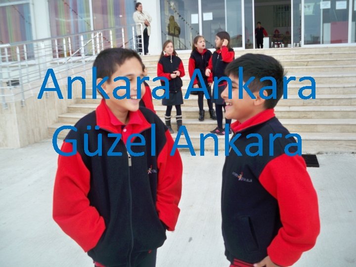 Ankara Güzel Ankara 