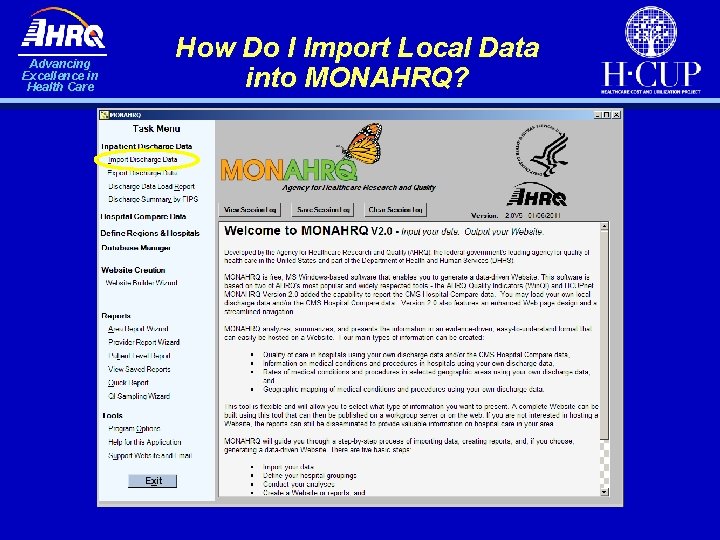 Advancing Excellence in Health Care How Do I Import Local Data into MONAHRQ? Advancing Excellence in Health Care How Do I Import Local Data into MONAHRQ?
