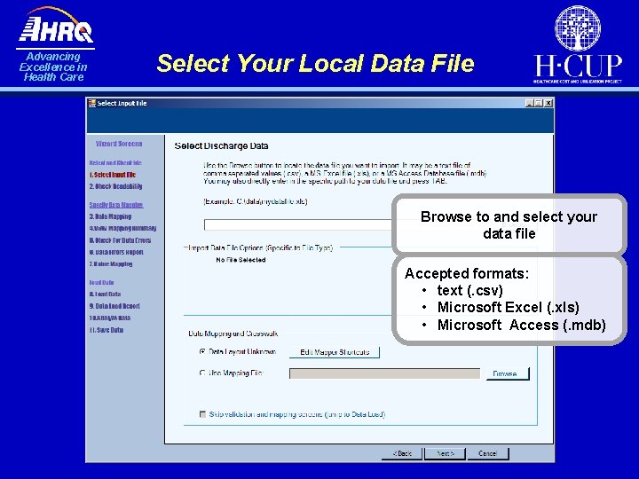 Advancing Excellence in Health Care Select Your Local Data File Browse to and select