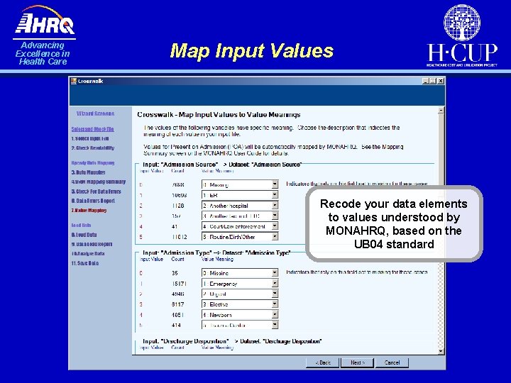 Advancing Excellence in Health Care Map Input Values Recode your data elements to values