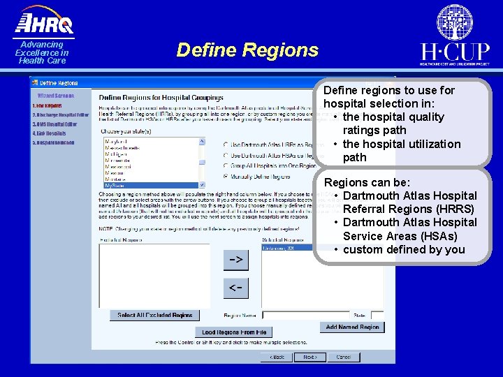 Advancing Excellence in Health Care Define Regions Define regions to use for hospital selection