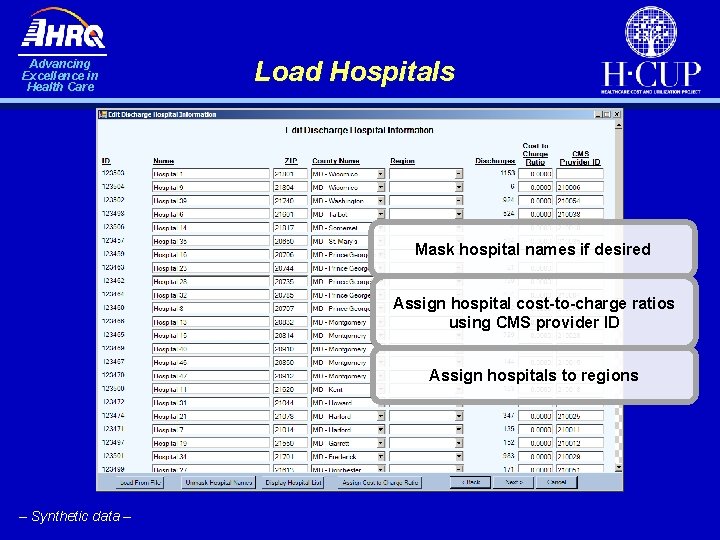 Advancing Excellence in Health Care Load Hospitals Mask hospital names if desired Assign hospital