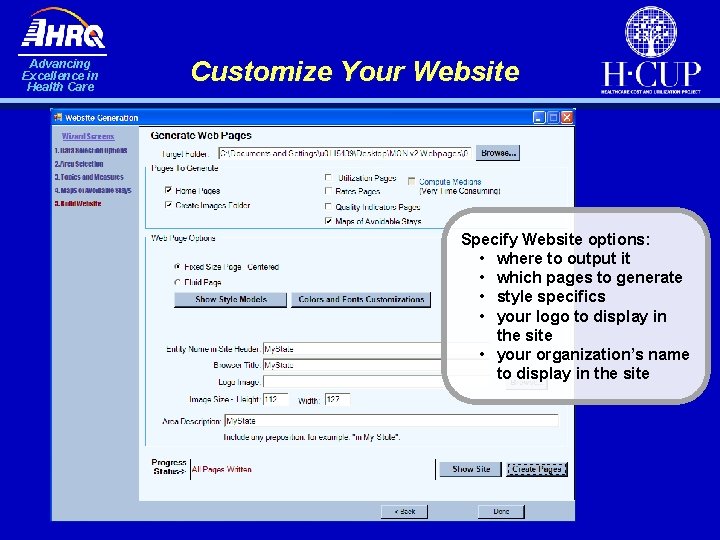 Advancing Excellence in Health Care Customize Your Website Specify Website options: • where to