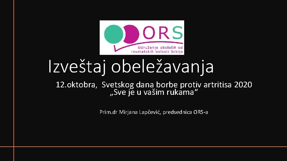 Izveštaj obeležavanja 12. oktobra, Svetskog dana borbe protiv artritisa 2020 „Sve je u vašim