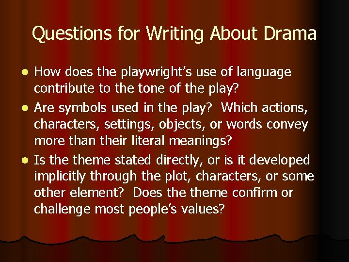 Questions Dramatic Introduction to Drama English 1302 Mr Saenz Introduction