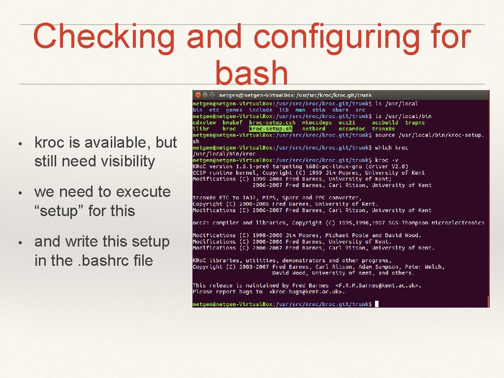 Checking and configuring for bash • kroc is available, but still need visibility •
