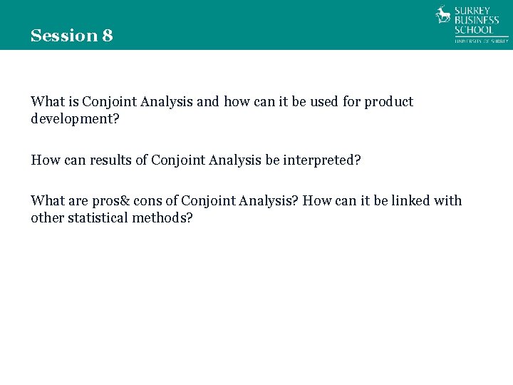 Session 8 What is Conjoint Analysis and how can it be used for product