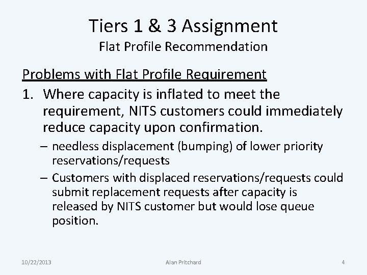 Tiers 1 & 3 Assignment Flat Profile Recommendation Problems with Flat Profile Requirement 1.