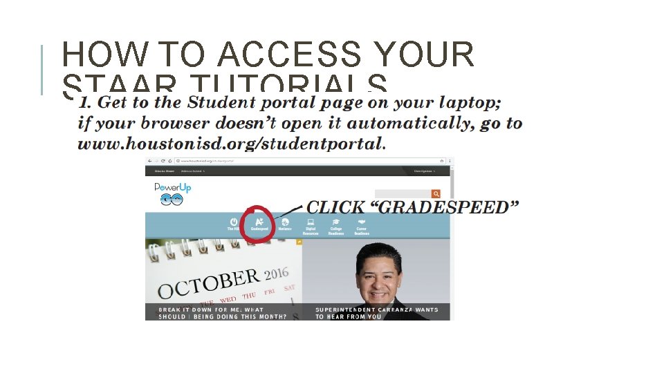 HOW TO ACCESS YOUR STAAR TUTORIALS 