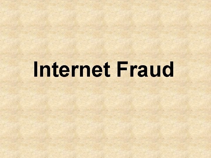 Internet Fraud 