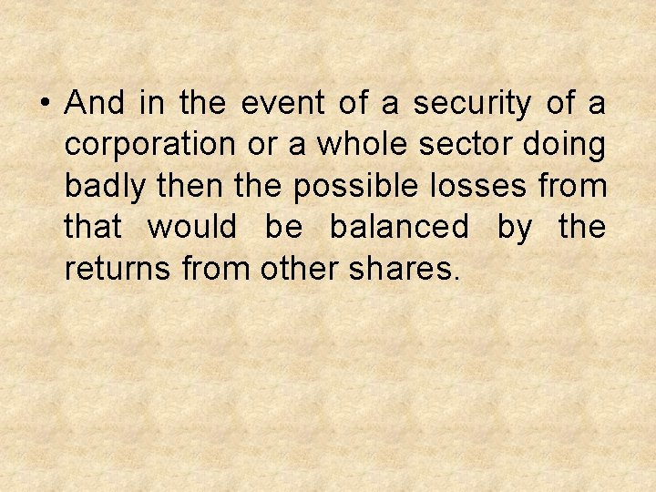  • And in the event of a security of a corporation or a