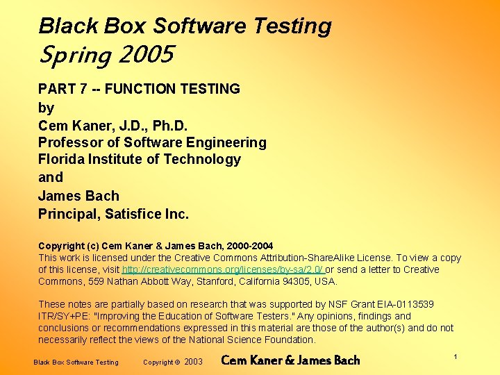 Black Box Software Testing Spring 2005 PART 7 -- FUNCTION TESTING by Cem Kaner,