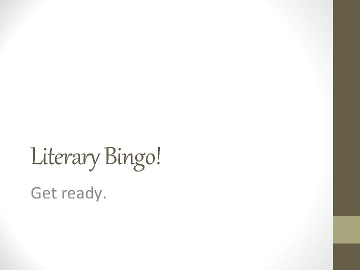 Literary Bingo! Get ready. 