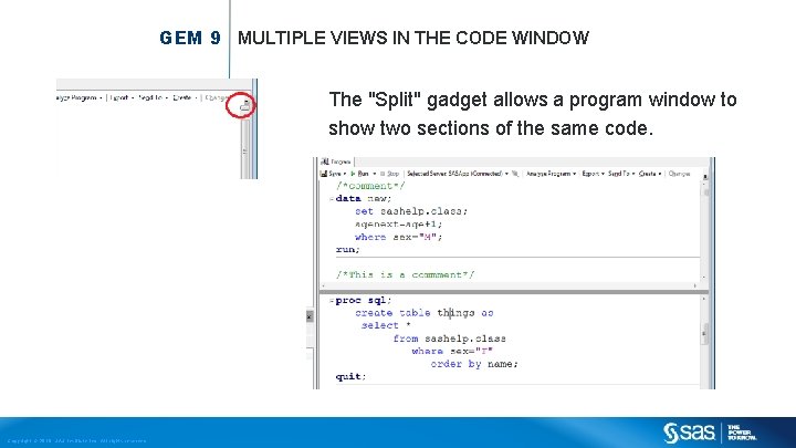 GEM 9 MULTIPLE VIEWS IN THE CODE WINDOW The "Split" gadget allows a program