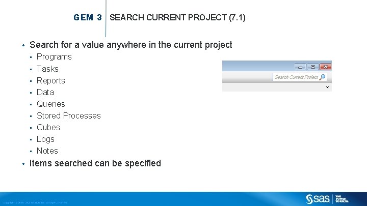 GEM 3 SEARCH CURRENT PROJECT (7. 1) • Search for a value anywhere in