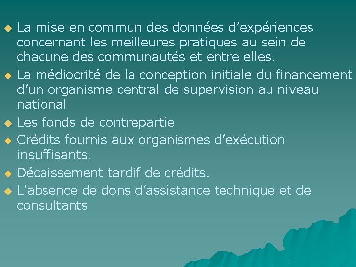 u u u La mise en commun des données d’expériences concernant les meilleures pratiques