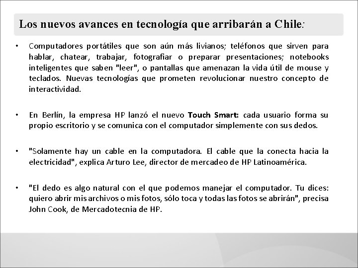 Los nuevos avances en tecnología que arribarán a Chile: • Computadores portátiles que son