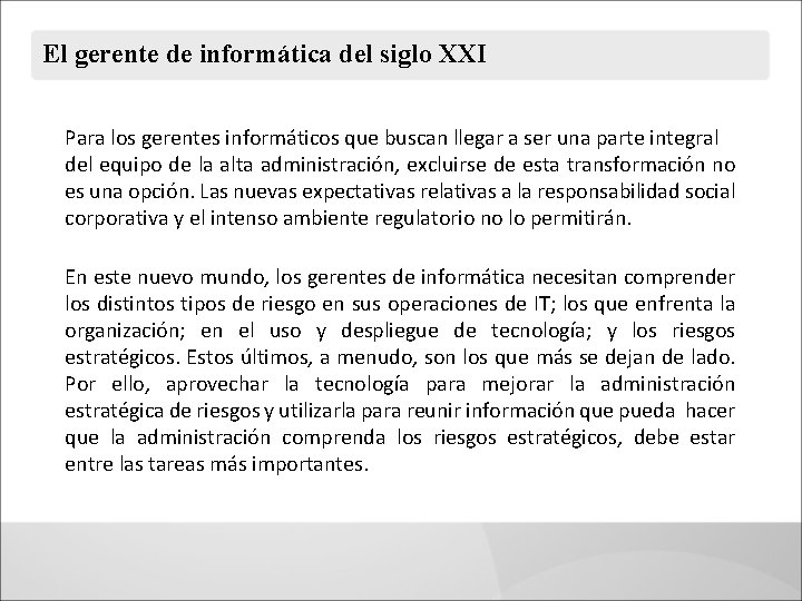 El gerente de informática del siglo XXI Para los gerentes informáticos que buscan llegar