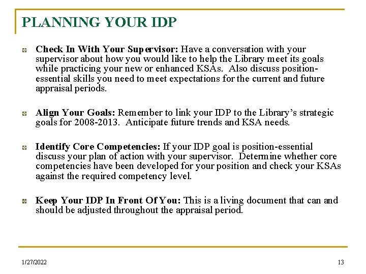 PLANNING YOUR IDP Check In With Your Supervisor: Have a conversation with your supervisor