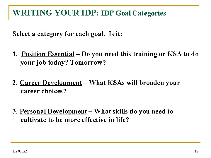 WRITING YOUR IDP: IDP Goal Categories Select a category for each goal. Is it: