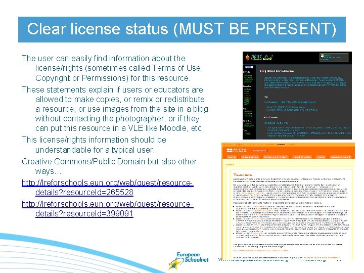 Clear license status (MUST BE PRESENT) The user can easily find information about the